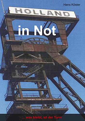 Holland in Not: ... was bleibt, ist der Turm