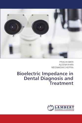 Bioelectric Impedance in Dental Diagnosis and Treatment