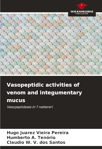 Vasopeptidic activities of venom and integumentary mucus: Vasopeptidases in T nattereri