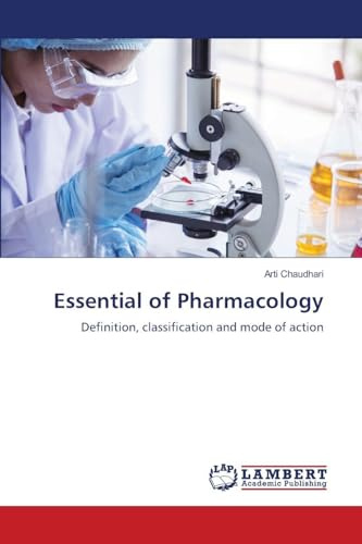 Essential of Pharmacology: Definition, classification and mode of action