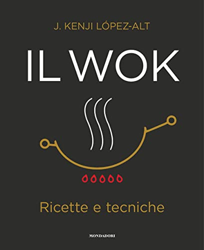 Il wok. Ricette e tecniche. Ediz. a colori (Illustrati)