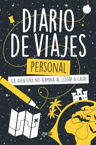 Diario de Viajes y Escapadas - Personal: ¡La Aventura No Termina al Llegar a Casa! - Con Preguntas y Foto - Útil, Divertido y Reflexivo
