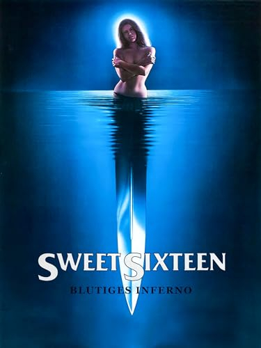 Sweet Sixteen - Blutiges Inferno