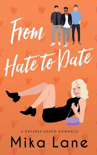 From Hate to Date (Thrice as Nice)