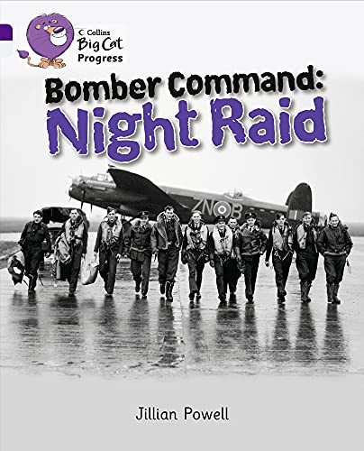 Bomber Command: Men, Machines and Missions: 1936-68 (Collins Big Cat Progress)