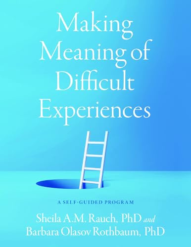 Making Meaning of Difficult Experiences: A Self-Guided Program