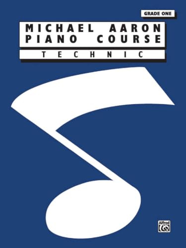 Michael Aaron Piano Course: Technic: Grade One: Technic Grade 1