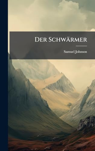 Der Schwärmer