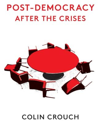 Post-Democracy After the Crises