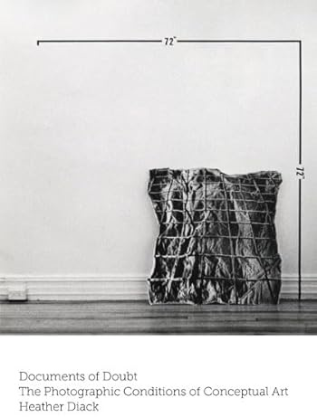 Documents of Doubt: The Photographic Conditions of Conceptual Art