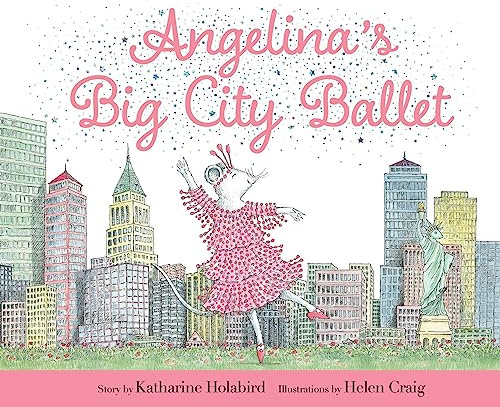 Angelina's Big City Ballet (Angelina Ballerina)