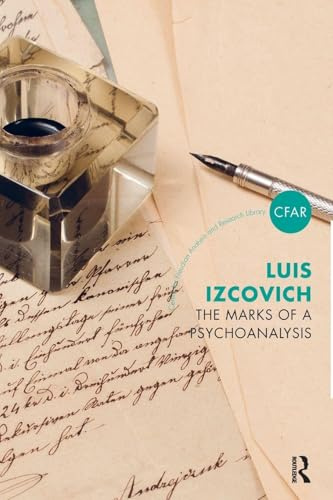 The Marks of a Psychoanalysis (The Centre for Freudian Analysis and Research Library)