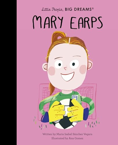 Mary Earps (129) (Little People, BIG DREAMS, Band 129)
