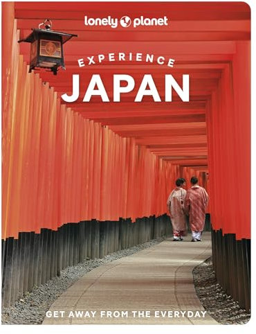 Lonely Planet Experience Japan (Lonely Planet Travel Guide)