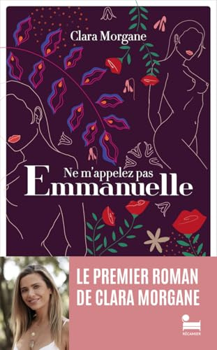 Ne m'appelez pas Emmanuelle: Roman de développement personnel