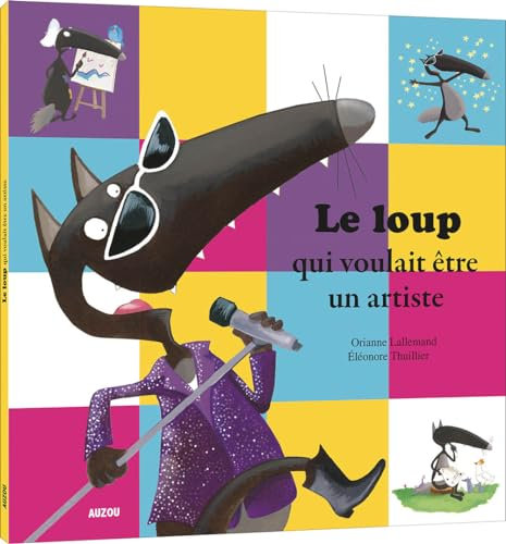 Le loup qui voulait être un artiste (petit format)