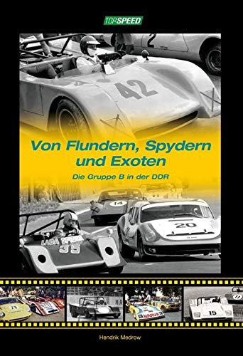 Von Flundern, Spydern und Exoten: Die Gruppe B in der DDR