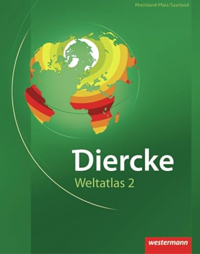Diercke Weltatlas 2: für Rheinland-Pfalz und das Saarland (Diercke Weltatlas 2: Ausgabe für Rheinland-Pfalz und das Saarland)