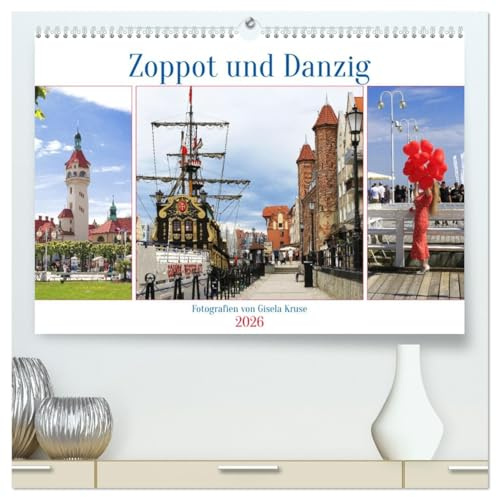 Zoppot und Danzig (hochwertiger Premium Wandkalender 2026 DIN A2 quer), Kunstdruck in Hochglanz: Zwei Traumziele an der polnischen Ostseeküste (CALVENDO Orte)