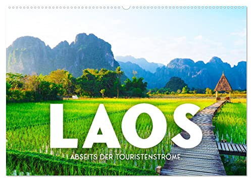 Laos - Abseits der Touristenströme. (Wandkalender 2026 DIN A2 quer), CALVENDO Monatskalender: Unfassbare und unberührte Natur. (CALVENDO Orte)