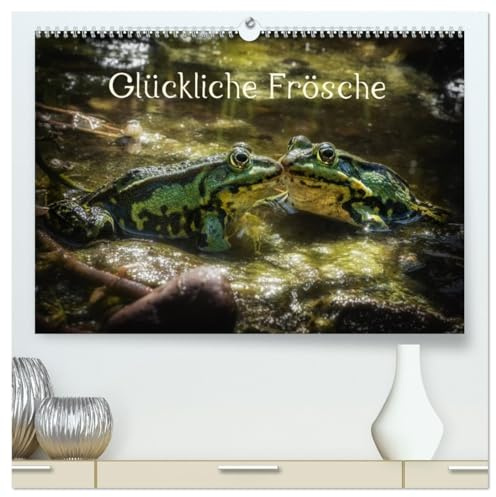 Glückliche Frösche (hochwertiger Premium Wandkalender 2026 DIN A2 quer), Kunstdruck in Hochglanz: Heimische Frösche mit der Kamera eingefangen (CALVENDO Tiere)