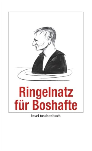 Ringelnatz für Boshafte (Handreichung zum Gemeinsein)