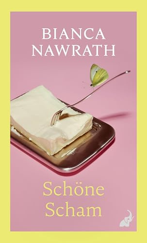 Schöne Scham: 'Bianca Nawrath erinnert uns mit diesem Roman daran, wütend zu bleiben.' (Louisa Dellert)