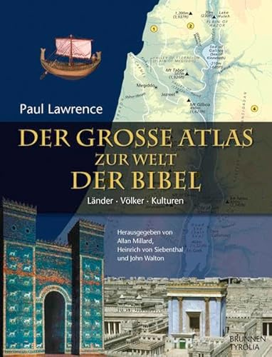 Der große Atlas zur Welt der Bibel: Länder - Völker - Kulturen