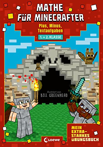 Mathe für Minecrafter - Mein extrastarkes Übungsbuch: 1./2. Klasse - Plus, Minus, Textaufgaben - Das perfekte Übungsbuch für Minecraft-Fans