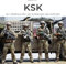 KSK: Der Bildband über das Kommando Spezialkräfte