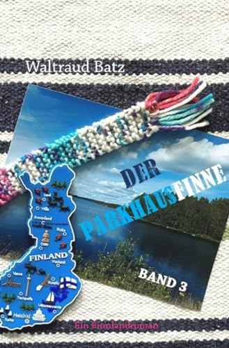 Der Parkhausfinne Band 3: Ein Finnlandroman