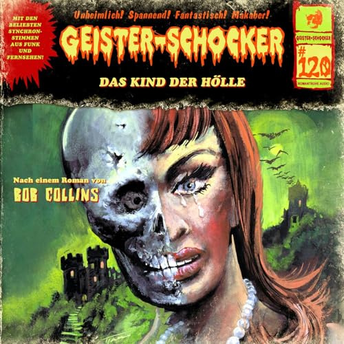 Geister Schocker 120: Das Kind der Hölle: Geister-Schocker