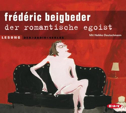 Der romantische Egoist: Lesung