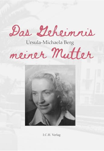 Das Geheimnis meiner Mutter