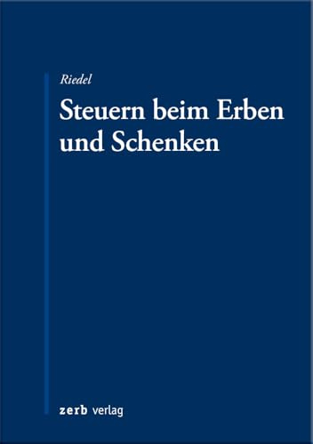 Steuern beim Erben und Schenken (zerb verlag)