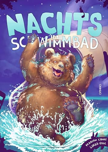 Nachts im Schwimmbad: Das neue Bilder- und Vorlesebuch von der Galliloth-Autorin Marion Crone und Illustrator Lukas Vogl