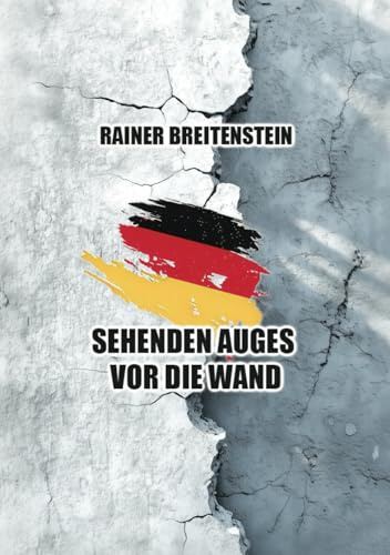 Sehenden Auges vor die Wand