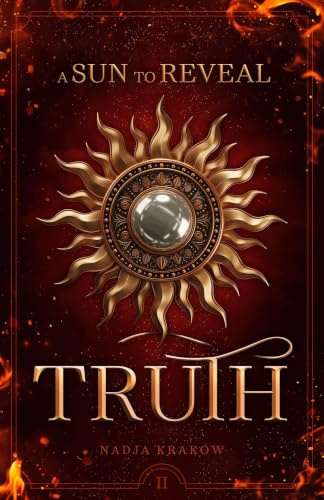 A Sun To Reveal Truth (Veiled Fate: A Sun To Reveal Truth)