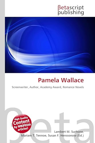 Pamela Wallace: Screenwriter, Author, Academy Award, Romance Novels