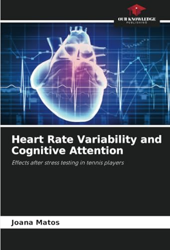 Heart Rate Variability and Cognitive Attention: Effects after stress testing in tennis players