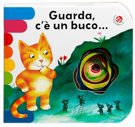 Guarda, c'è un buco.... Ediz. a colori
