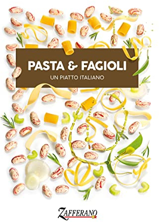 Pasta & fagioli. Un piatto italiano. Ediz. bilingue