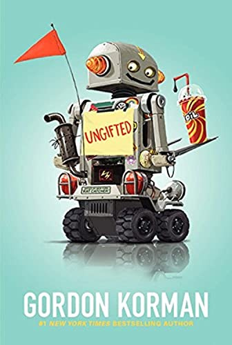 Ungifted: A Funny and Heartwarming Story about a Middle School Prankster Who Changes Everything for Kids (Ages 8-12)