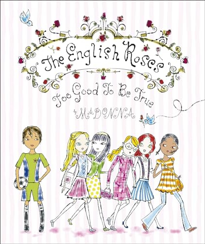 The English Roses: Too Good to be True