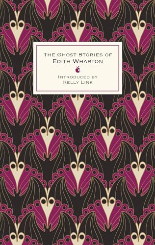 The Ghost Stories Of Edith Wharton (VMC Designer Collection,Virago Modern Classics)
