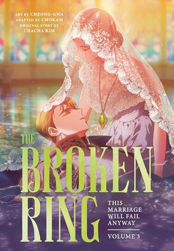 The Broken Ring 3: This Marriage Will Fail Anyway