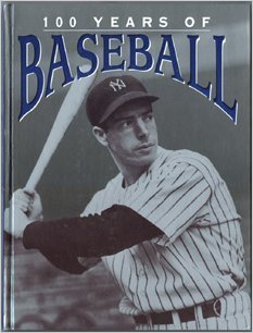 100 years of baseball