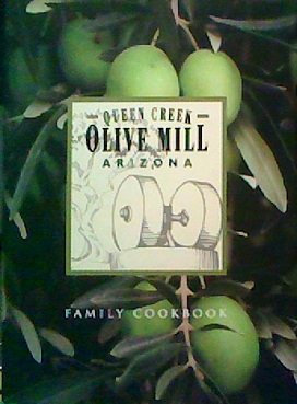 Queen Creek Olive Mill - Libro de cocina familiar