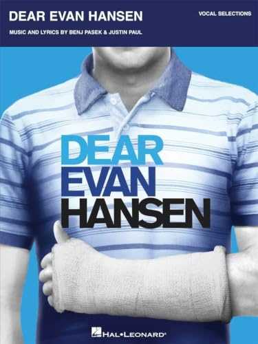Dear Evan Hansen Vocal Selections By Pasek & Paul | Piano, Vocal, Guitar Sheet Music Songbook | Broadway Musical Music Book for Singers, Pianists, and Performers