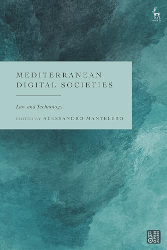 Mediterranean Digital Societies: Law and Technology